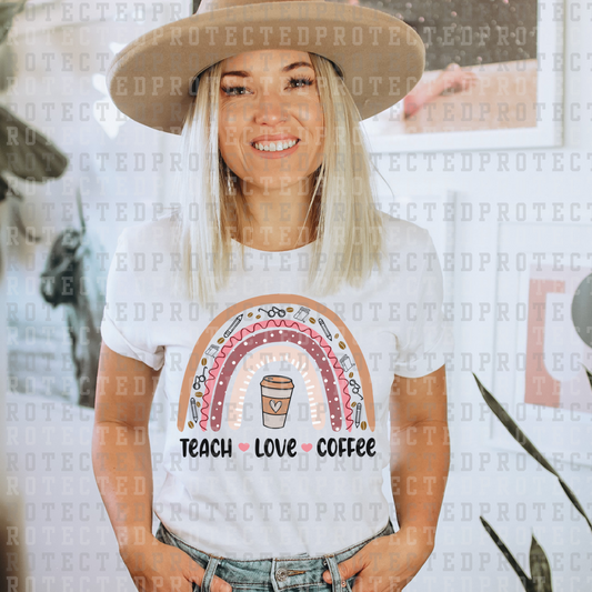 TEACH LOVE COFFEE - DTF TRANSFER