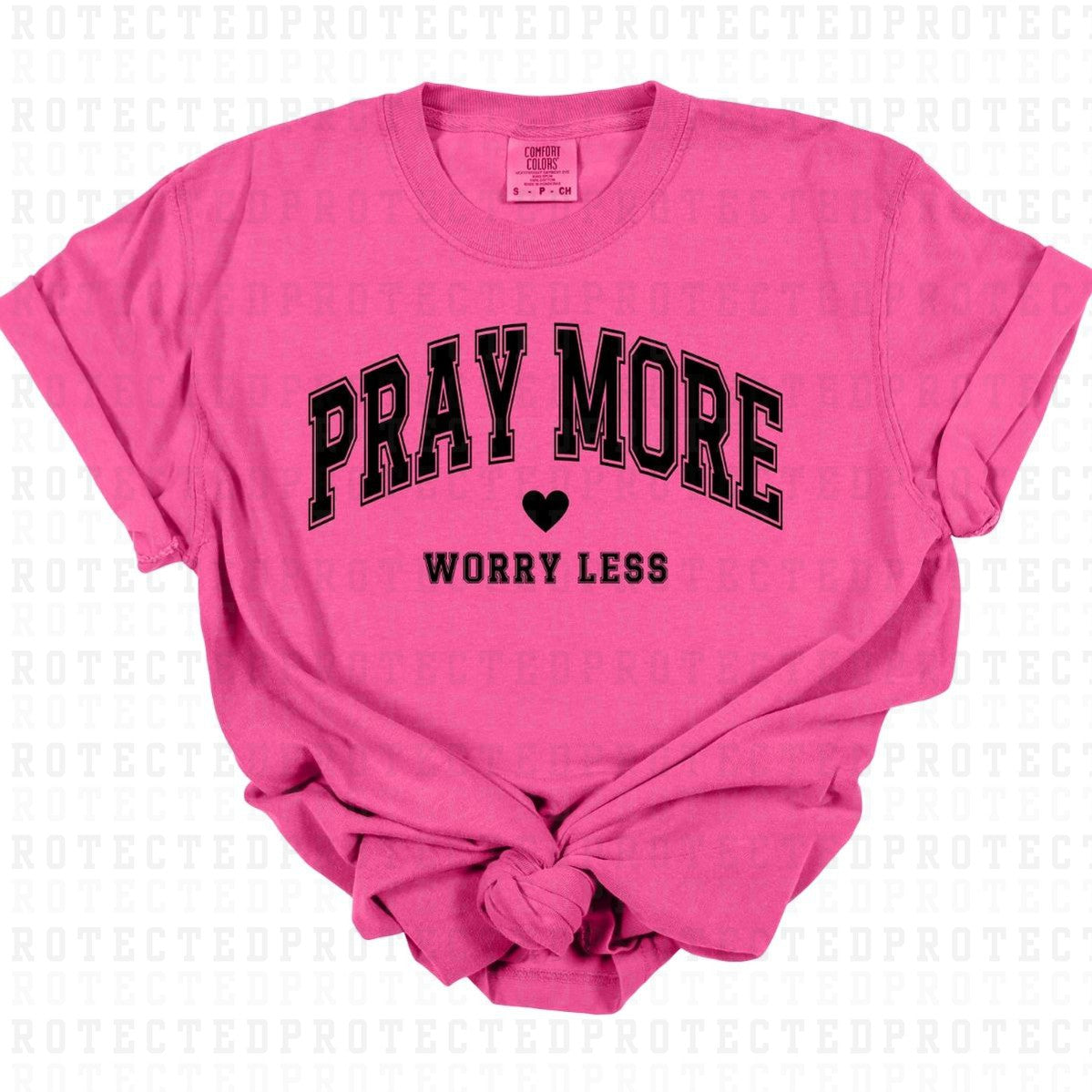 PRAY MORE WORRY LESS *BLACK - SINGLE COLOR* - DTF TRANSFER