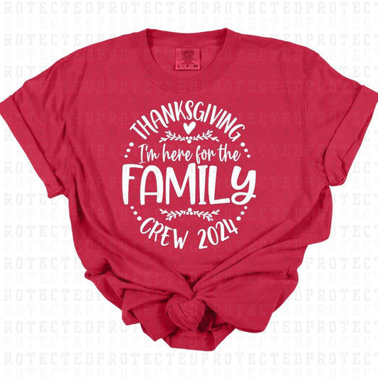 HERE FOR THE FAMILY *SINGLE COLOR* - DTF TRANSFER