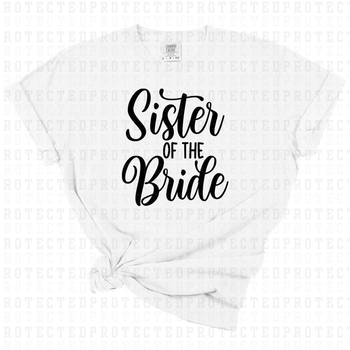 SISTER OF THE BRIDE *SINGLE COLOR* - DTF TRANSFER