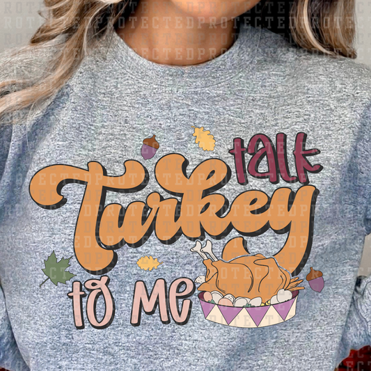 TALK TURKEY TO ME - DTF TRANSFER