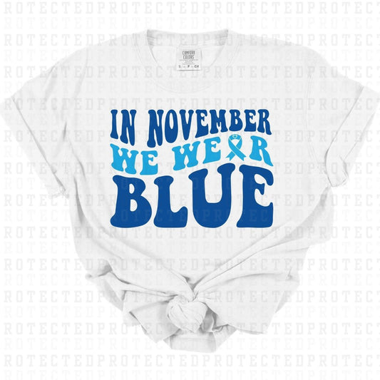 IN NOVEMBER WE WEAR BLUE - DTF TRANSFER