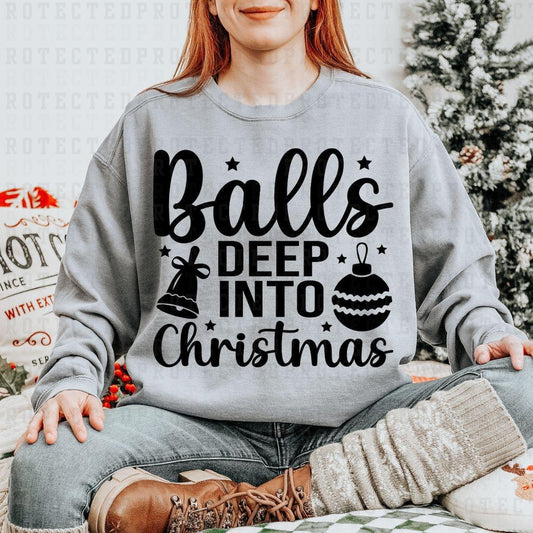 BALLS DEEP INTO CHRISTMAS *SINGLE COLOR* - DTF TRANSFER