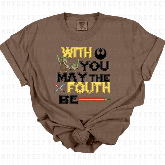 WITH YOU MAY THE FOURTH BE *WARS - DTF TRANSFER