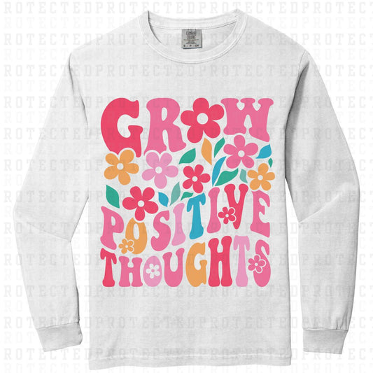 GROW POSITIVE THOUGHTS - DTF TRANSFER