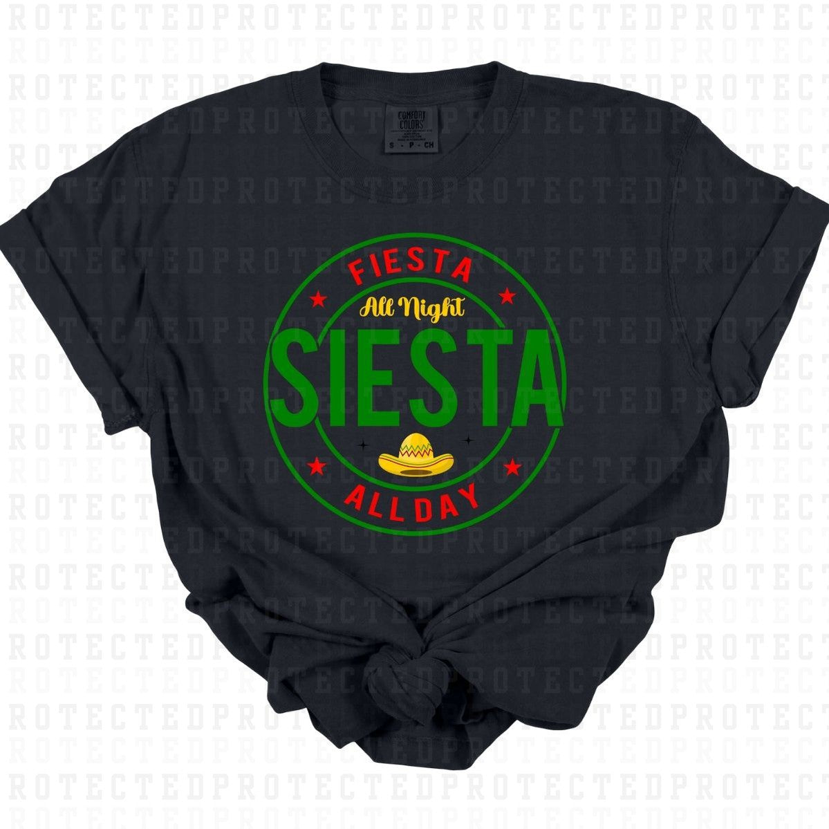 FIESTA ALL NIGHT SIESTA ALL DAY - DTF TRANSFER