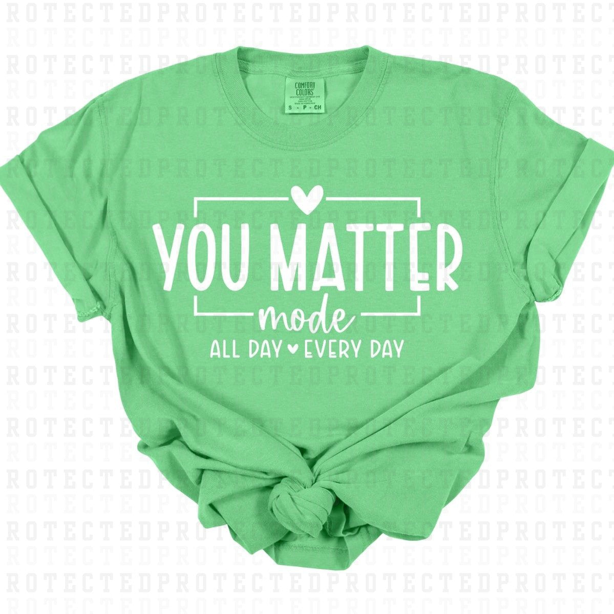 YOU MATTER *SINGLE COLOR* - DTF TRANSFER