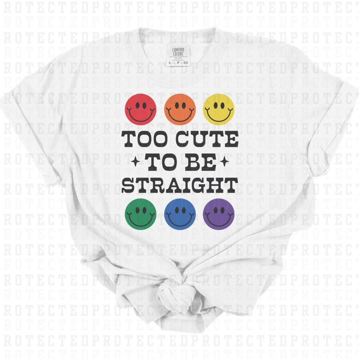 TOO CUTE TO BE STRAIGHT - DTF TRANSFER