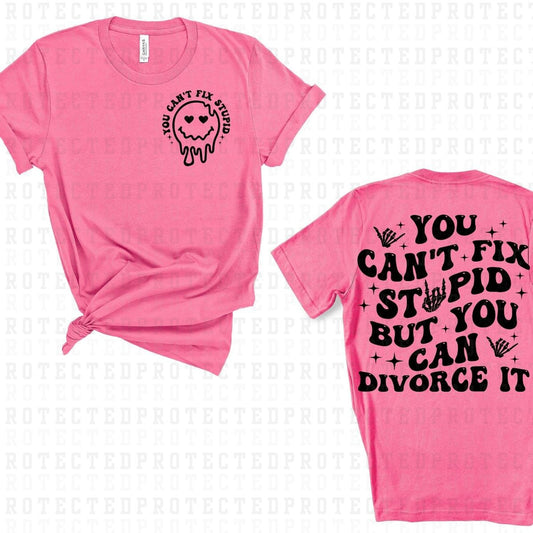 YOU CAN DIVORCE IT (SINGLE COLOR/POCKET+BACK) - DTF TRANSFERS