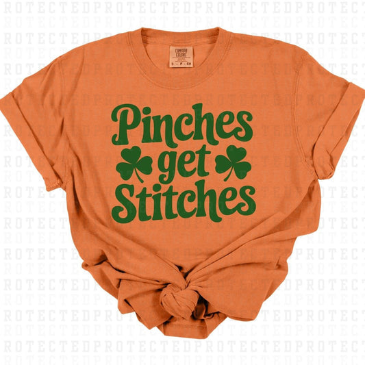 PINCHES GET STITCHES *SINGLE COLOR* - DTF TRANSFER