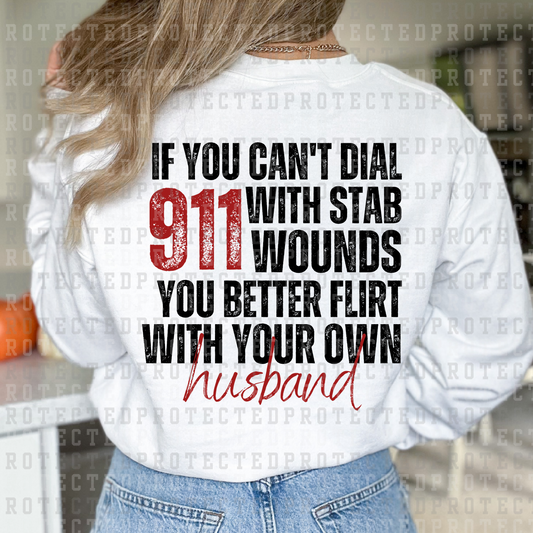 IF YOU CAN'T DIAL 911 - DTF TRANSFER