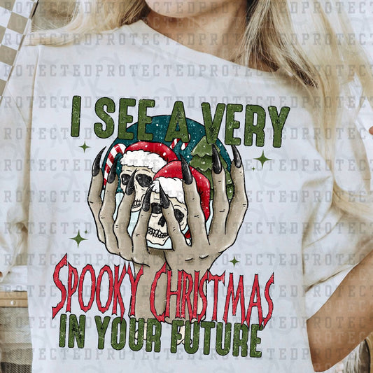 I SEE A VERY SPOOKY CHRISTMAS IN YOUR FUTURE - DTF TRANSFER