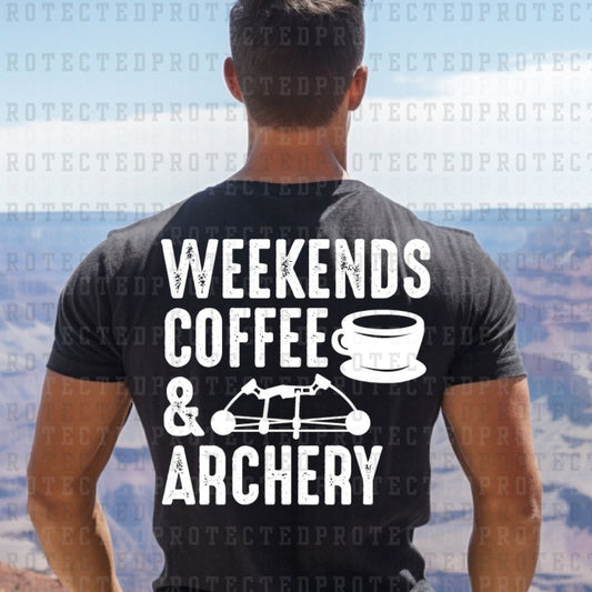 WEEKENDS COFFEE AND ARCHERY *SINGLE COLOR* - DTF TRANSFER