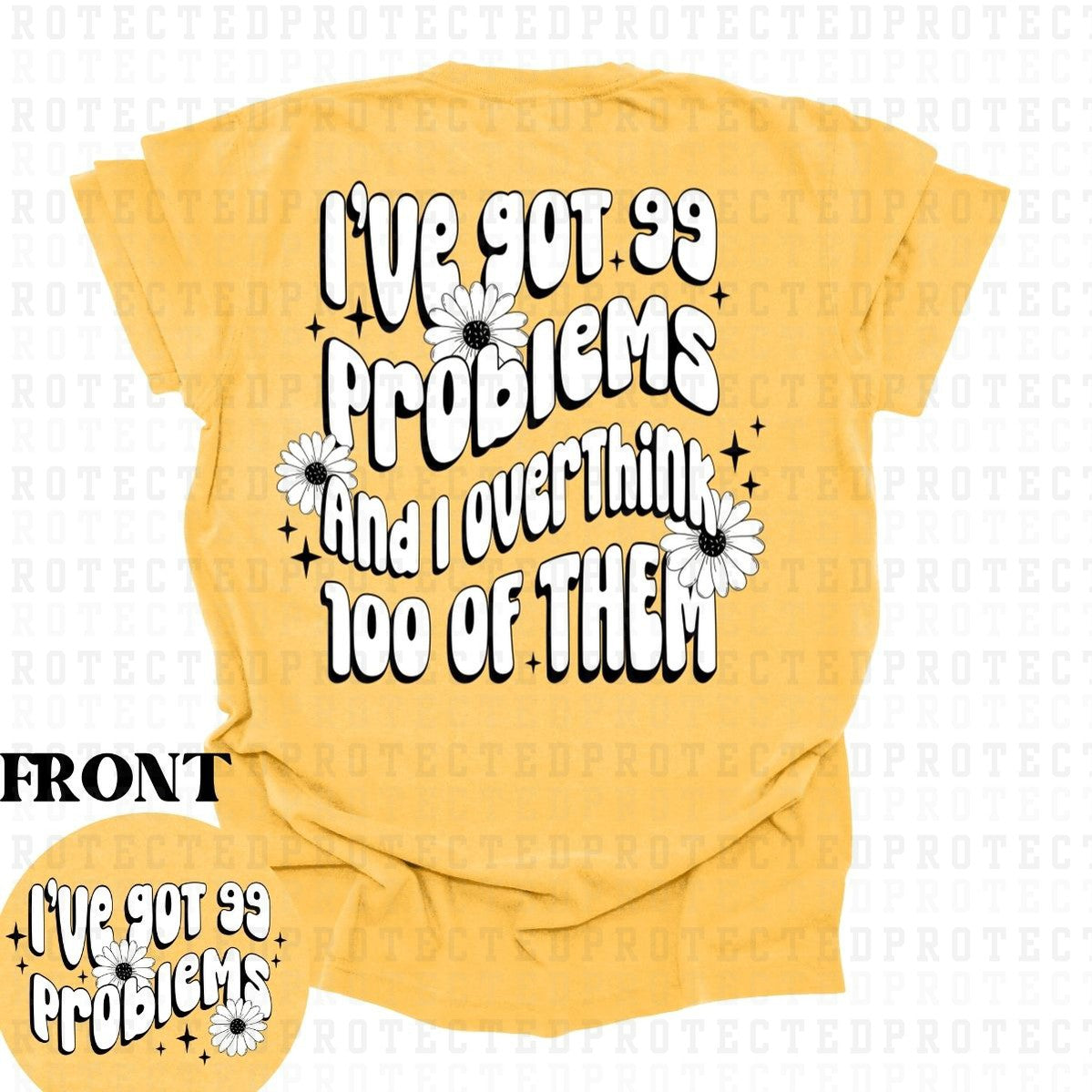 99 PROBLEMS (POCKET/BACK) - DTF TRANSFER