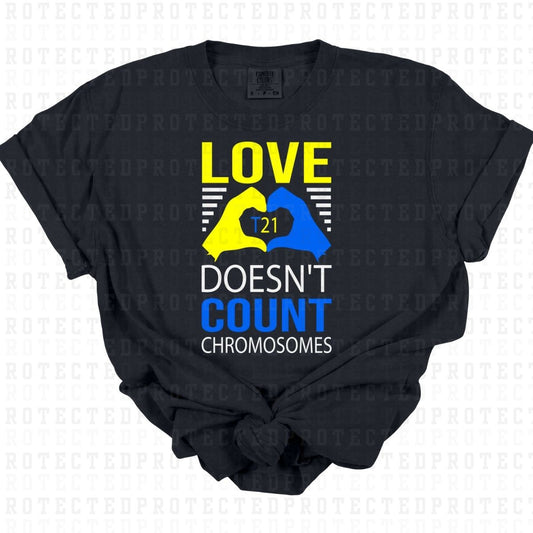 LOVE DOESNT COUNT CHROMOSOMES - DTF TRANSFER