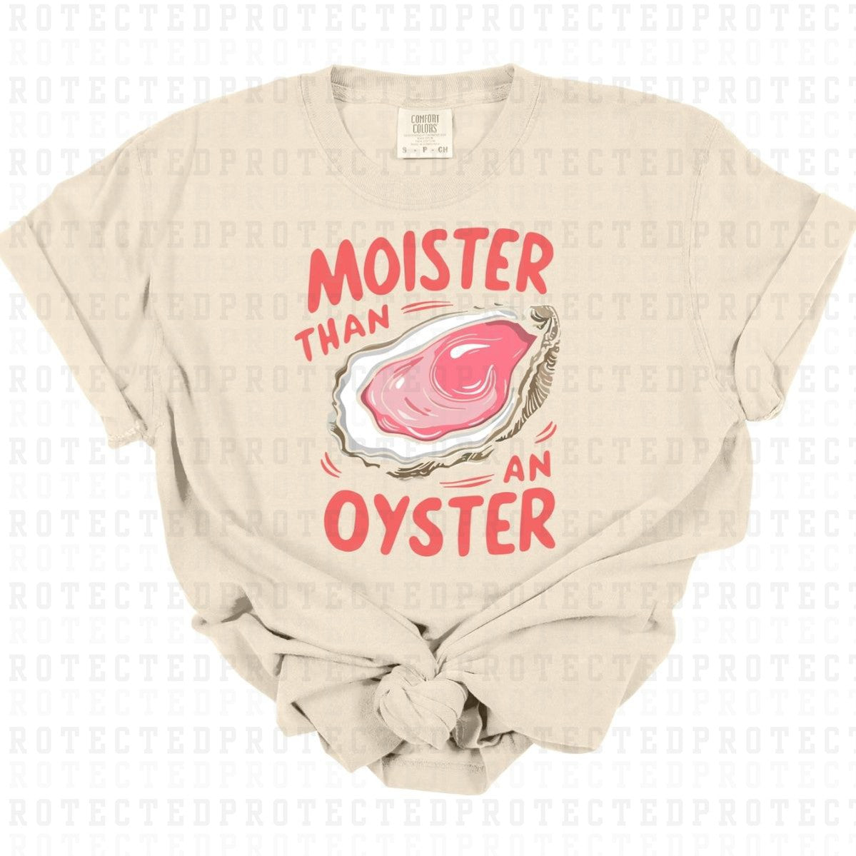 MOISTER THAN AN OYSTER - DTF TRANSFER