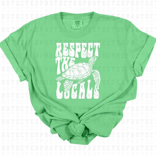 RESPECT THE LOCALS *SINGLE COLOR* - DTF TRANSFER