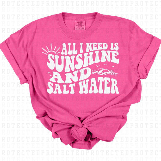 ALL I NEED IS SUNSHINE AND SALTWATER *SINGLE COLOR* - DTF TRANSFER