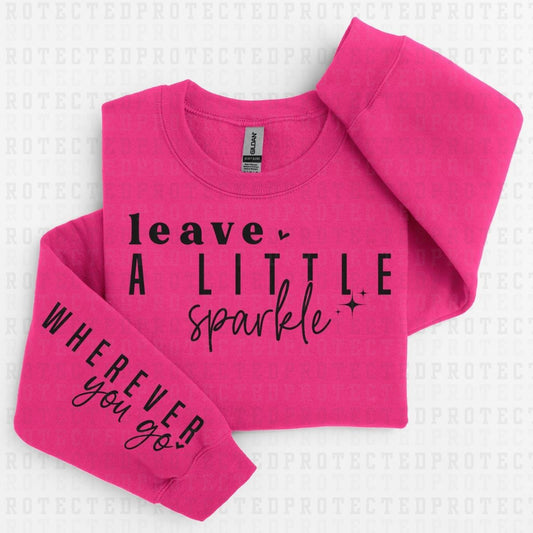 LEAVE ALITTLE SPARKLE - *SINGLE COLOR - SLEEVE DESIGN COMES IN 6"* (FULL FRONT/1 SLEEVE) - DTF TRANSFER