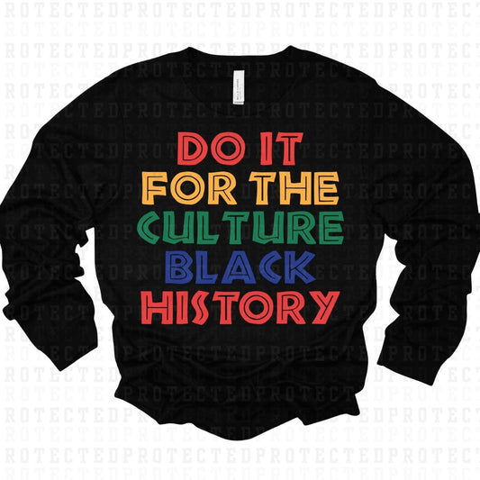 DO IT FOR THE CULTURE BLACK HISTORY - DTF TRANSFER