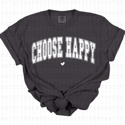 CHOOSE HAPPY *WHITE - SINGLE COLOR* - DTF TRANSFER