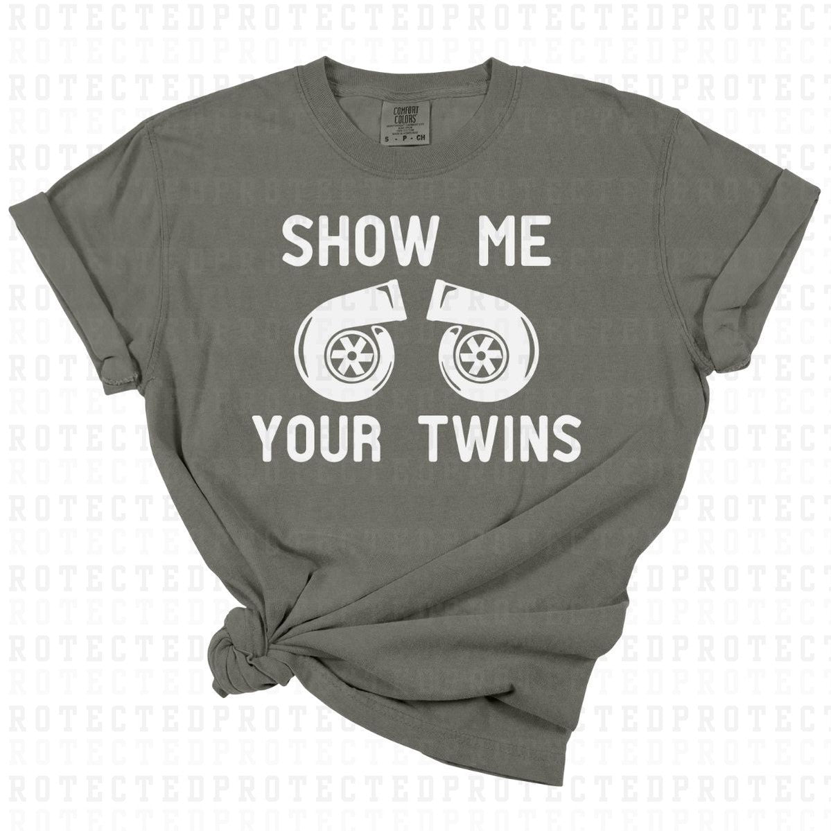 SHOW ME YOUR TWINS *SINGLE COLOR* - DTF TRANSFER