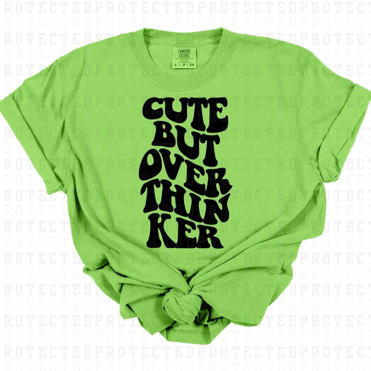 CUTE BUT OVERTHINKER *SINGLE COLOR* - DTF TRANSFER