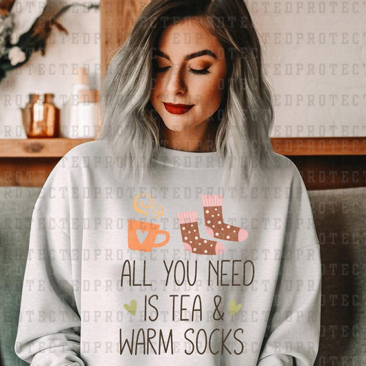 ALL YOU NEED IS TEA AND WARM SOCKS - DTF TRANSFER