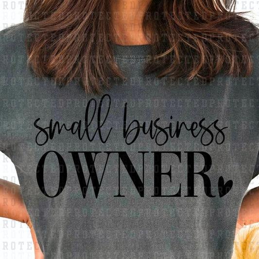 SMALL BUSINESS OWNER *SINGLE COLOR* - DTF TRANSFER