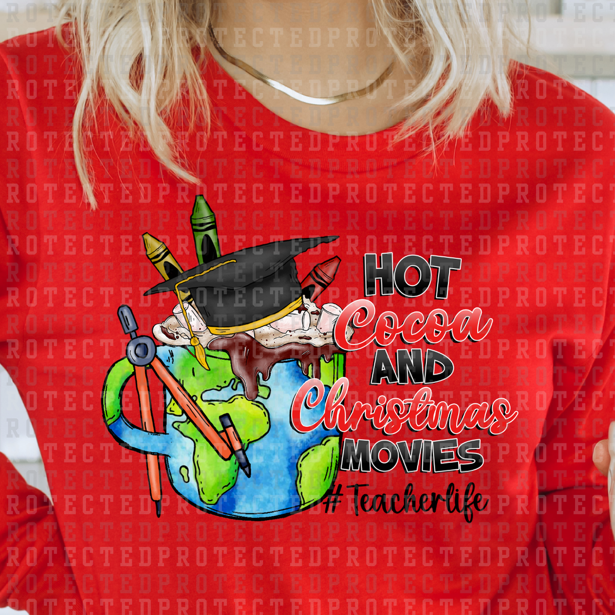 HOT COCOA AND CHRISTMAS MOVIES #TEACHERLIFE - DTF TRANSFER