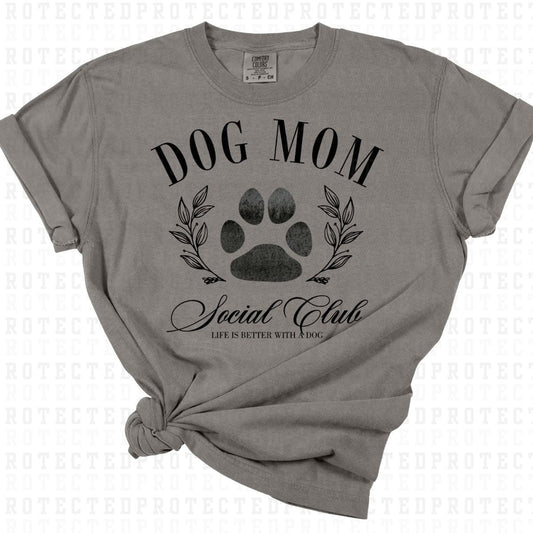 COQUETTE DOG MOM SOCIAL CLUB LIFE IS BETTER WITH A DOG - DTF TRANSFER