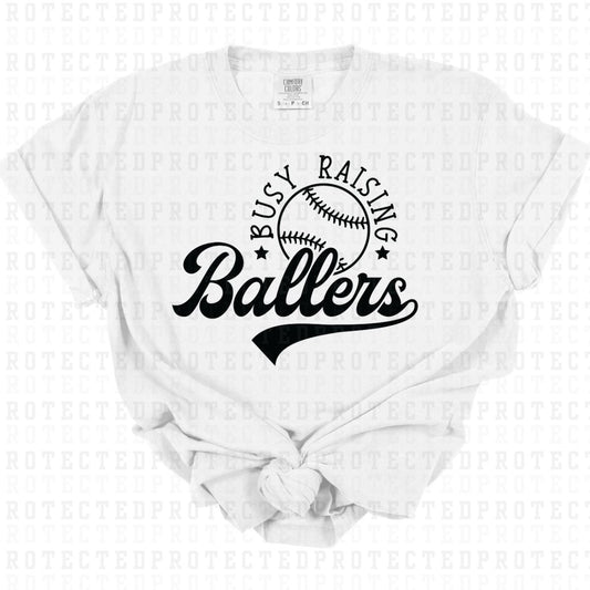 BUSY RAISING BALLERS *BLACK - SINGLE COLOR* - DTF TRANSFER