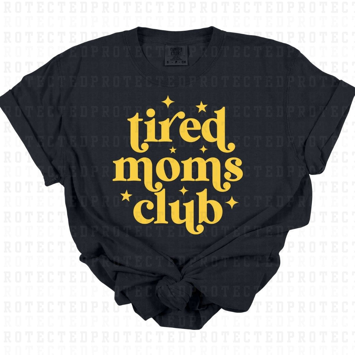 TIRED MOMS CLUB *SINGLE COLOR* - DTF TRANSFER