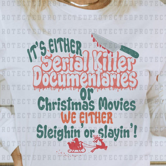 SLEIGHIN' OR SLAYIN'! - DTF TRANSFER