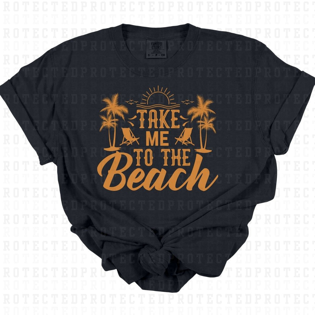 TAKE ME TO THE BEACH *SINGLE COLOR* - DTF TRANSFER