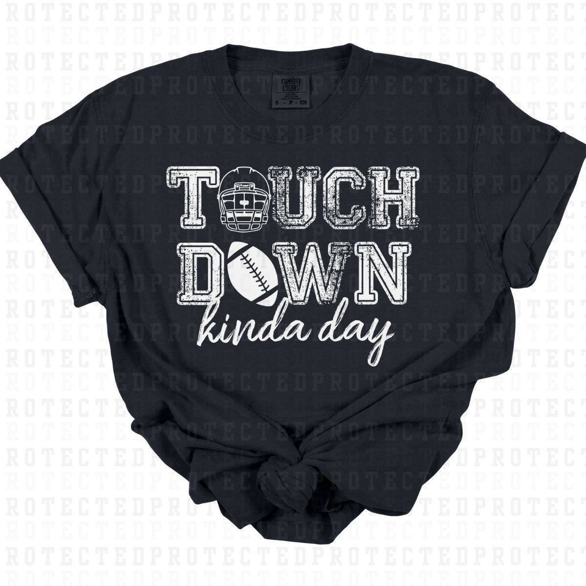 TOUCH DOWN KINDA DAY *SINGLE COLOR* - DTF TRANSFER