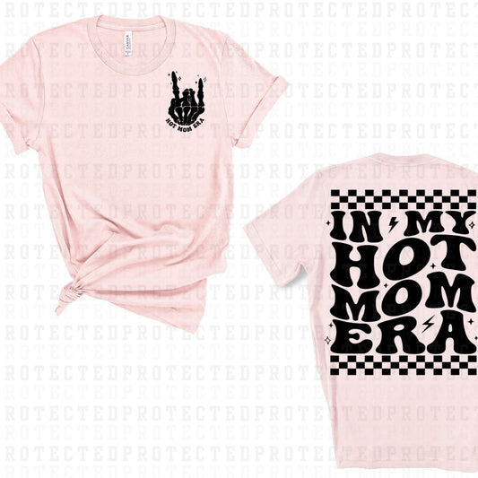 IN MY HOT MOM ERA (SINGLE COLOR/POCKET+BACK) - DTF TRANSFER