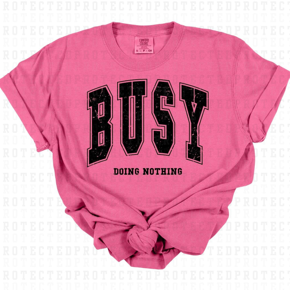 BUSY DOING NOTHING *BLACK W/GRUNGE - SINGLE COLOR* - DTF TRANSFER