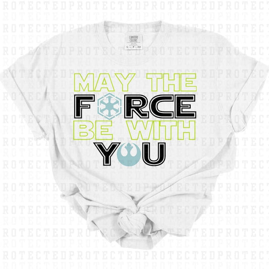 MAY THE FORCE BE WITH YOU *WARS - DTF TRANSFER