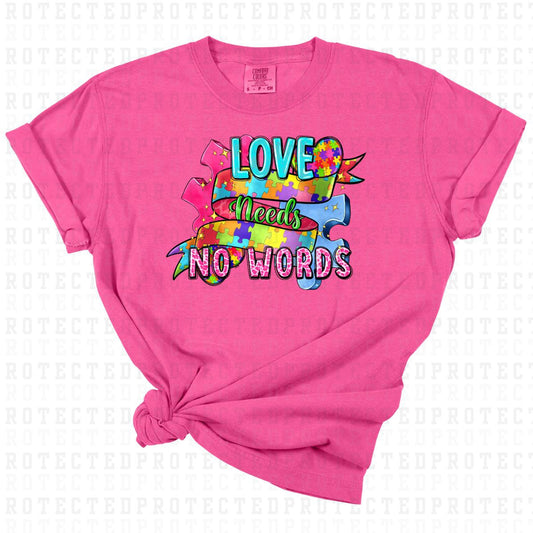 LOVE NEEDS NO WORDS - DTF TRANSFER