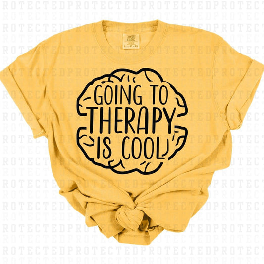 GOING TO THERAPY IS COOL *SINGLE COLOR* - DTF TRANSFER