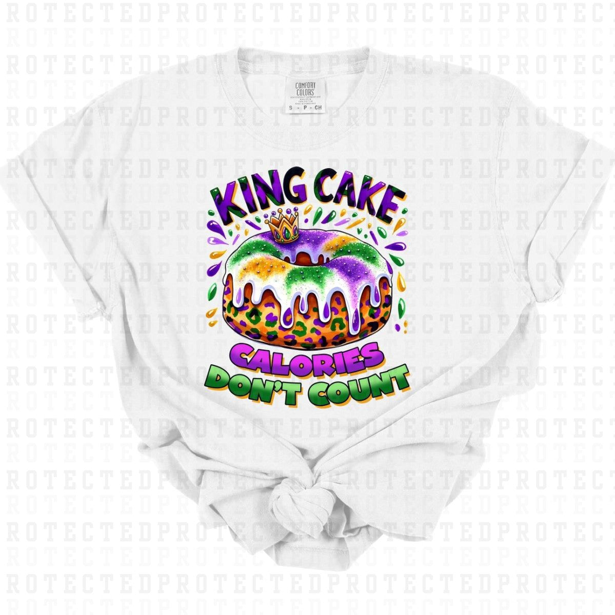 KING CAKE CALORIES DONT COUNT - DTF TRANSFER