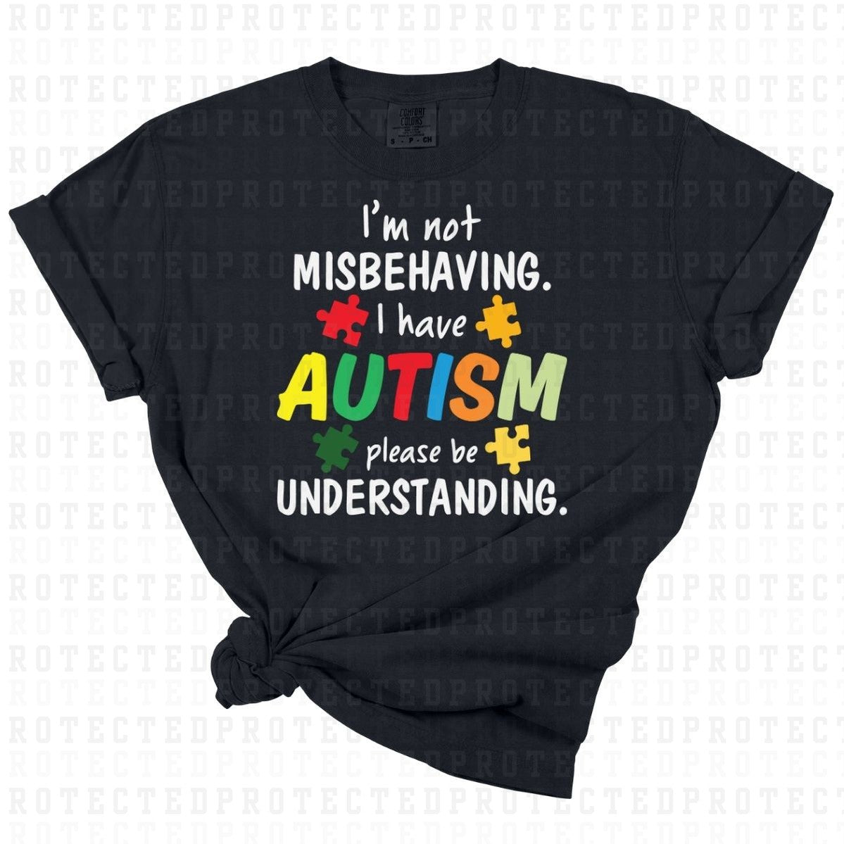 IM NOT MISBEHAVING I HAVE AUTISM PLEASE BE UNDERSTANDING - DTF TRANSFER