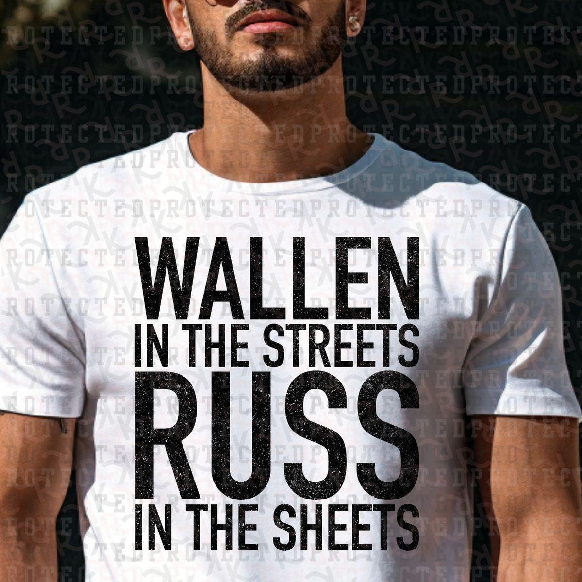 WALLEN IN THE STREETS RUSS IN THE SHEETS *SINGLE COLOR* - DTF TRANSFER