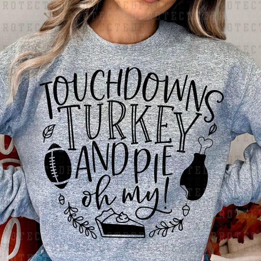 TOUCHDOWNS TURKEY AND PIE OH MY *SINGLE COLOR* - DTF TRANSFER