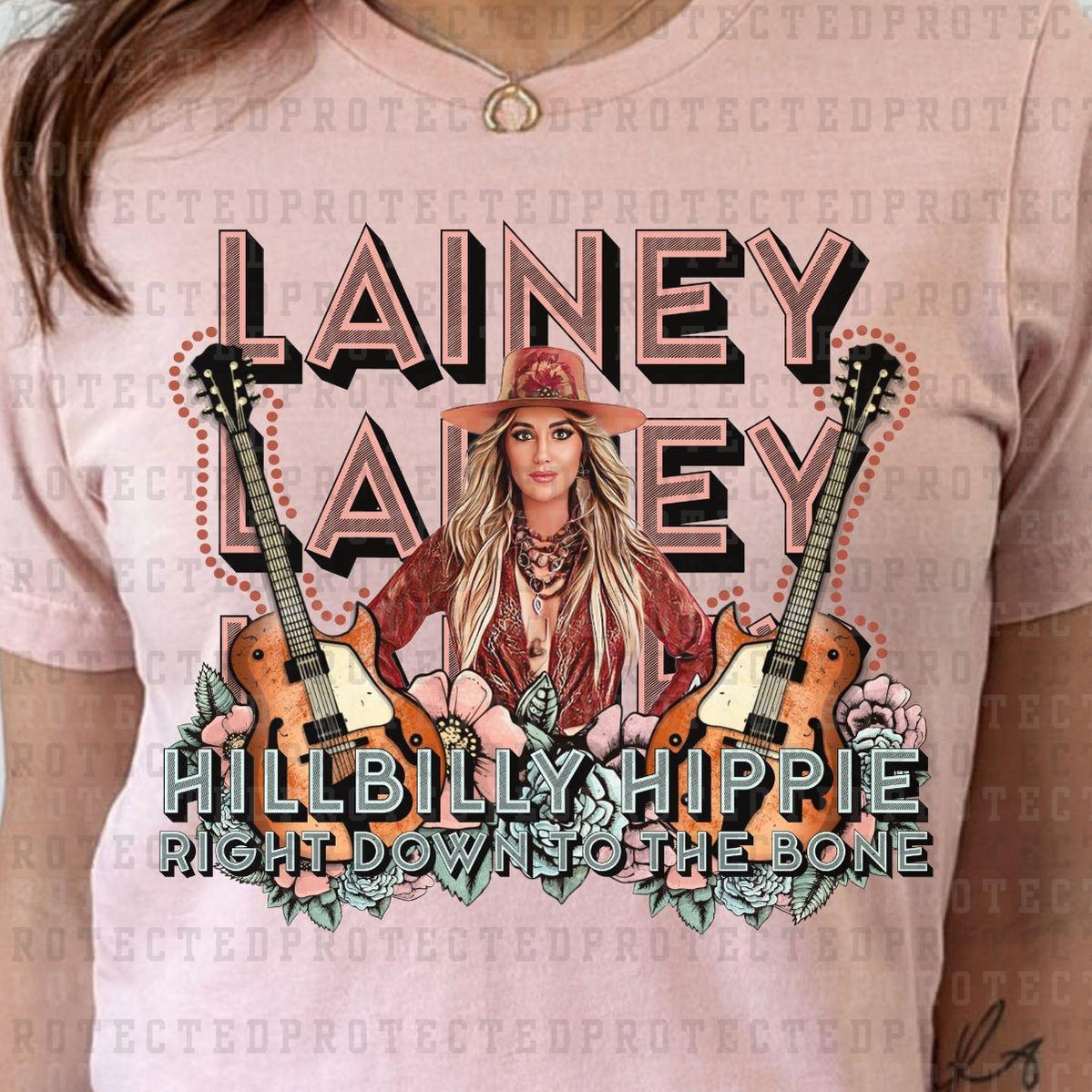 LAINEY HILLBILLY HIPPIE RIGHT DOWN TO THE BONE - DTF TRANSFER