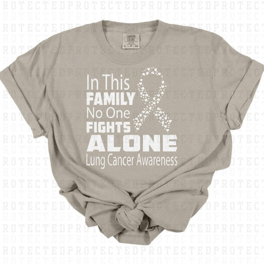 IN THIS FAMILY NO ONE FIGHTS ALONE *SINGLE COLOR* - DTF TRANSFER