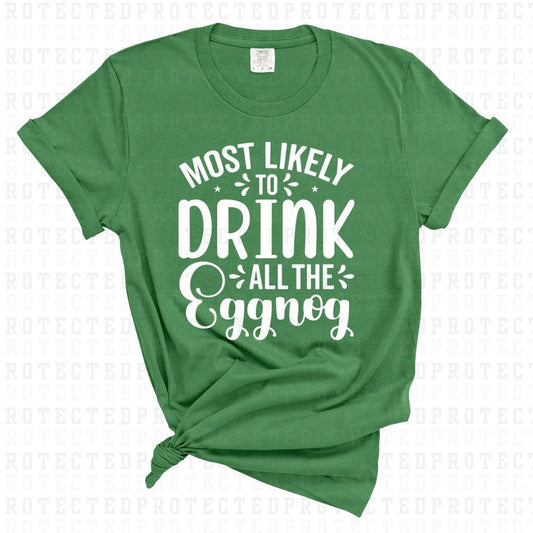 DRINK ALL THE EGGNOG *SINGLE COLOR* - DTF TRANSFER