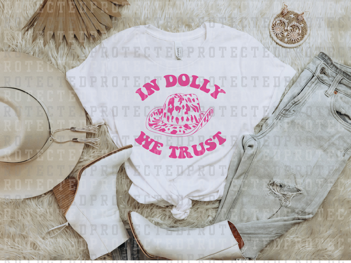 IN DOLLY WE TRUST *SINGLE COLOR* - DTF TRANSFER