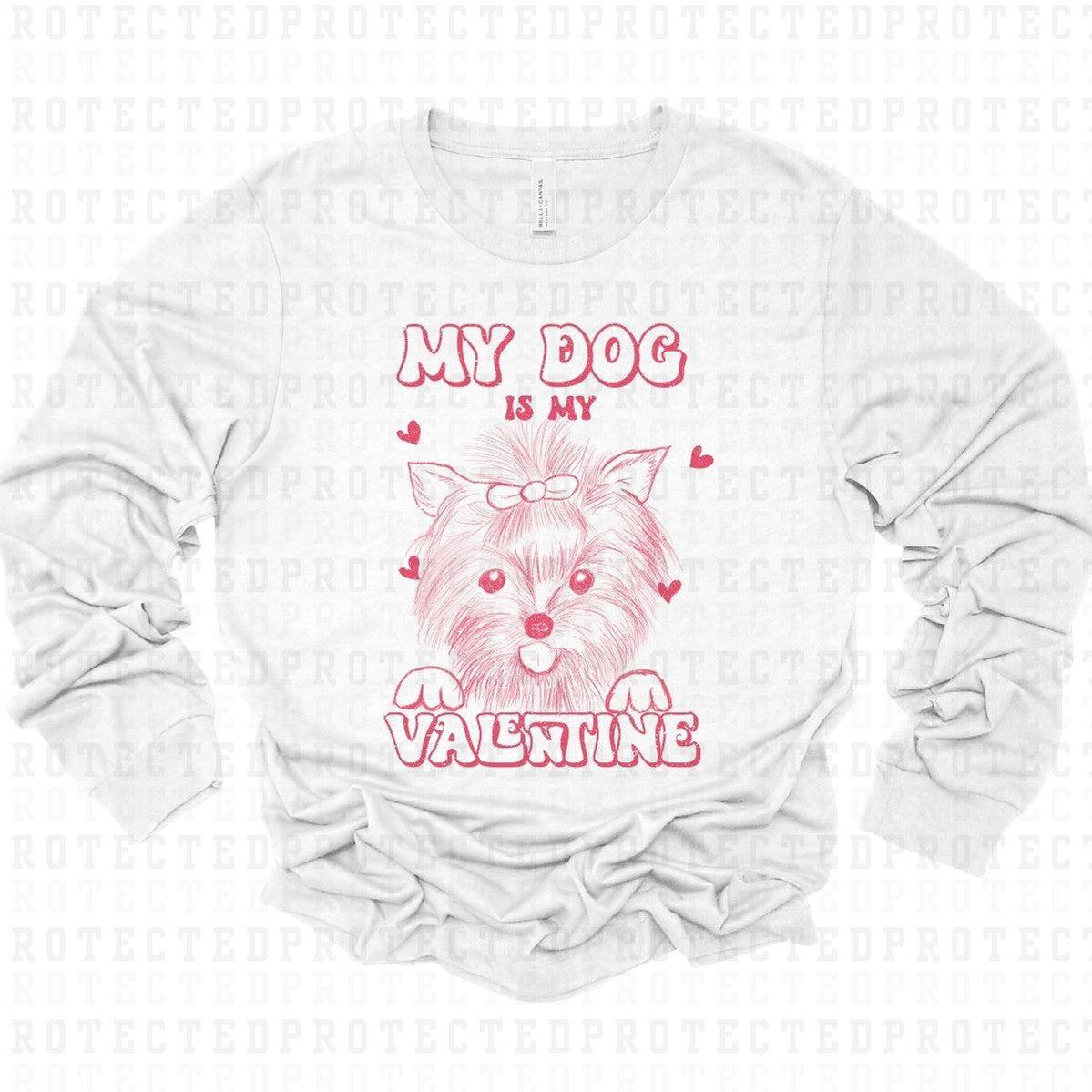 MY DOG IS MY VALENTINE  *YORKIE - SINGLE COLOR* - DTF TRANSFER